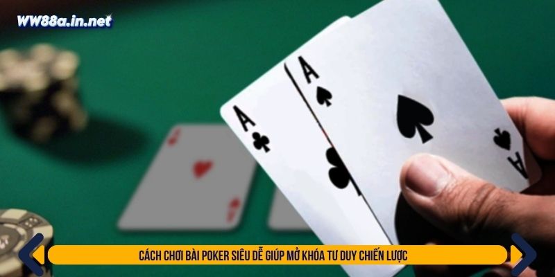 Cách chơi bài poker