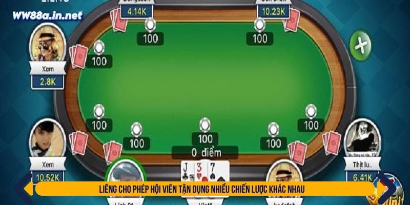 Liêng cho phép hội viên tận dụng nhiều chiến lược khác nhau